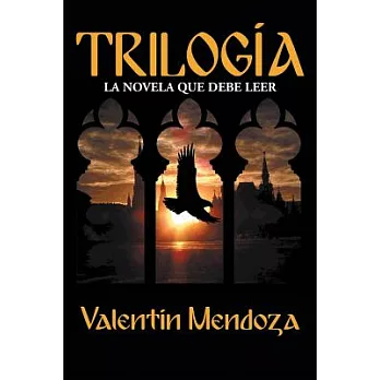Trilogía / Trilogy: La novela que debe leer / The novel that you should read