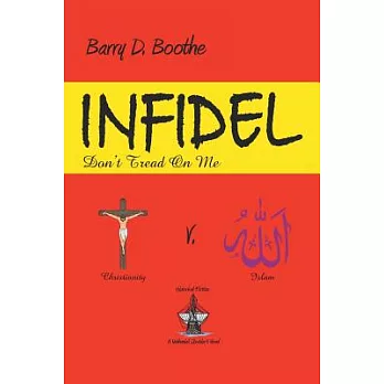 Infidel: Don’t Tread on Me