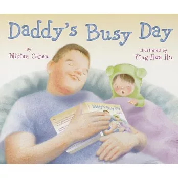 Daddy’s Busy Day
