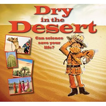 Dry in the desert : can science save your life?