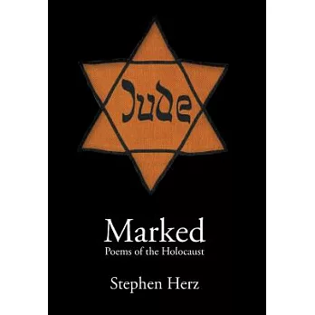 Marked: Poems of the Holocaust