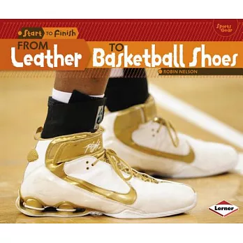 From leather to basketball shoes