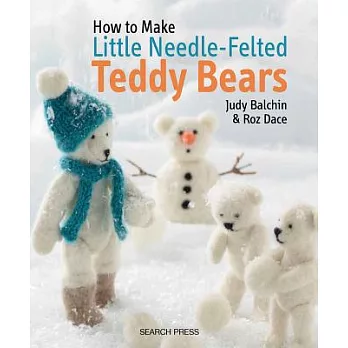 How To Make Little Needle-Felted Teddy Bears