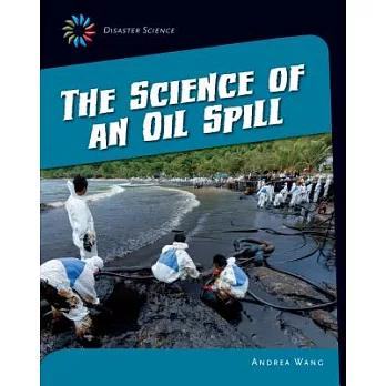 The science of an oil spill /