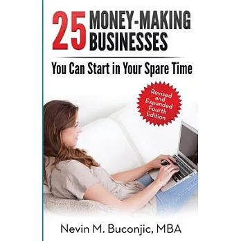 25 Money-Making Businesses: You Can Start in Your Spare Time