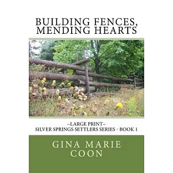 Building Fences, Mending Hearts