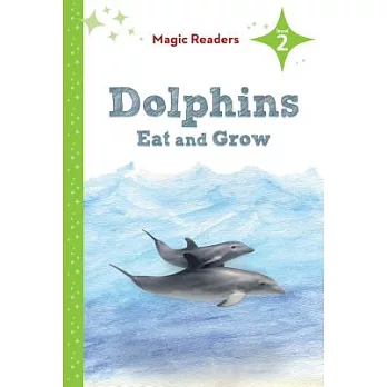 Dolphins Eat and Grow