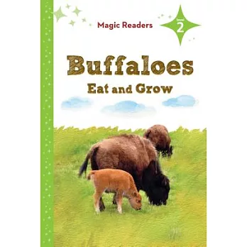 Buffaloes Eat and Grow: Level 2