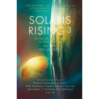Solaris Rising 3: The New Solaris Book of Science Fiction
