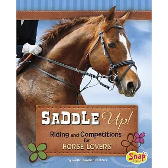 Saddle Up!: Riding and Competitions for Horse Lovers