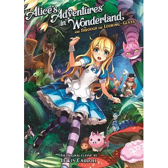 Alice’s Adventures in Wonderland and Through the Looking Glass