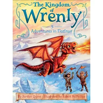 The Kingdom of Wrenly(5) : Adventures in Flatfrost /