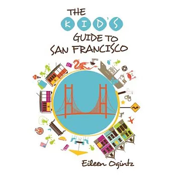 Kid’s Guide to San Francisco