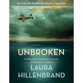 Unbroken: An Olympian’s Journey from Airman to Castaway to Captive