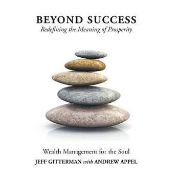 Beyond Success: Redefining the Meaning of Prosperity