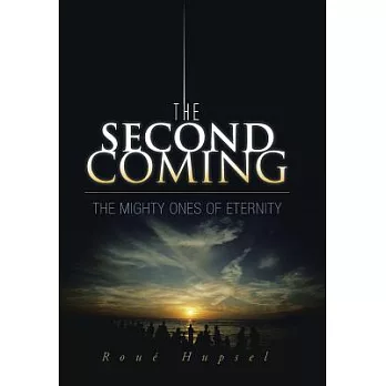 The Second Coming: The Mighty Ones of Eternity