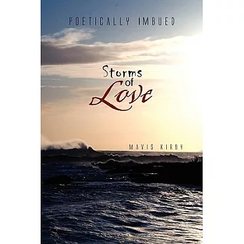 Storms of Love: Poetically Imbued