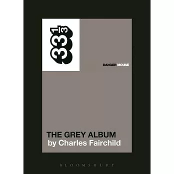Danger Mouse’s the Grey Album