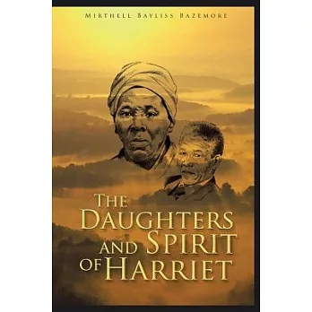 The Daughters and Spirit of Harriet