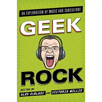 Geek Rock: An Exploration of Music and Subculture