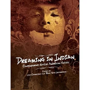 Dreaming in Indian: Contemporary Native American Voices