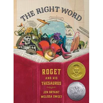 The Right Word: Roget and His Thesaurus