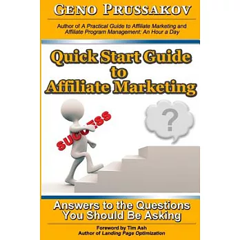 Quick Start Guide to Affiliate Marketing: Answers to the Questions You Should Be Asking
