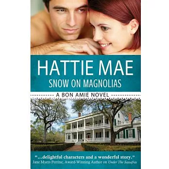 Snow on Magnolias: A Bon Amie Novel