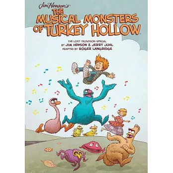 Jim Henson’s the Musical Monsters of Turkey Hollow