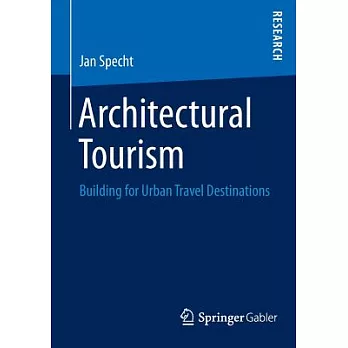 Architectural Tourism: Building for Urban Travel Destinations