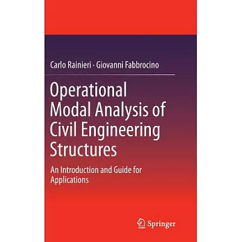 Operational Modal Analysis of Civil Engineering Structures: An Introduction and Guide for Applications