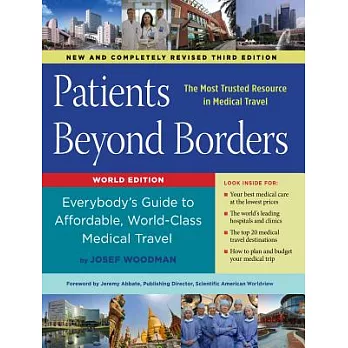 Patients Beyond Borders: Everybody’s Guide to Affordable, World-Class Medical Travel