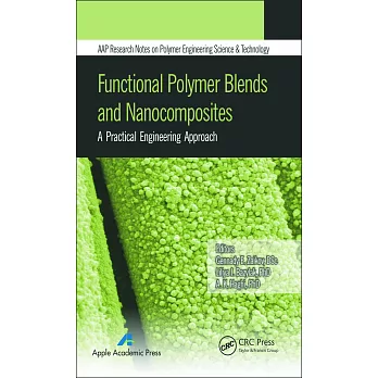 Functional Polymer Blends and Nanocomposites: A Practical Engineering Approach
