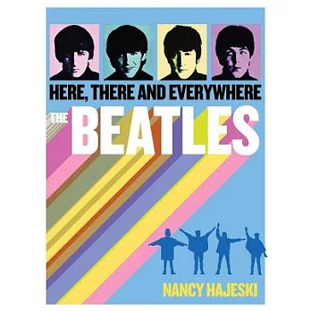 The Beatles: Here, There and Everywhere