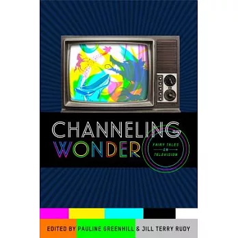 Channeling Wonder: Fairy Tales on Television