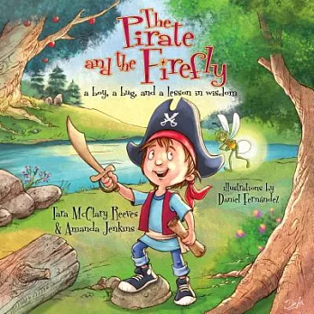 The Pirate and the Firefly: A Boy, A Bug, and a Lesson in Wisdom