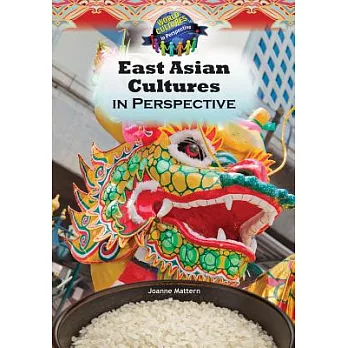 East Asian cultures in perspective /