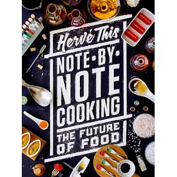 Note-by-Note Cooking: The Future of Food