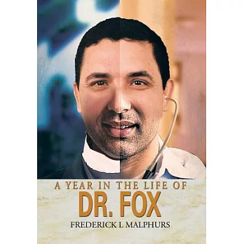 A Year in the Life of Dr. Fox