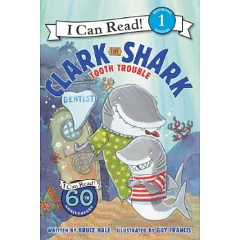 Clark the Shark: Tooth Trouble（I Can Read Level 1）
