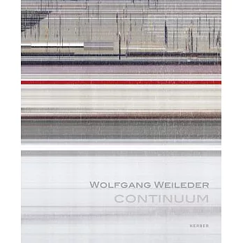 Wolfgang Weileder: Continuum