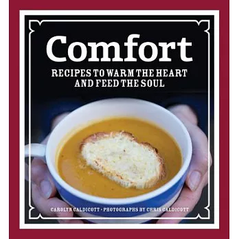 Comfort: Recipes to Warm the Heart and Feed the Soul