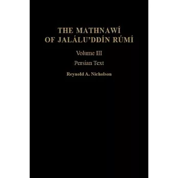 The Mathnawi Jalaluddin Rumi