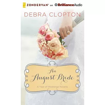 An August Bride: Library Edition