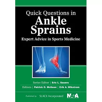 Quick Questions in Ankle Sprains: Expert Advice in Sports Medicine