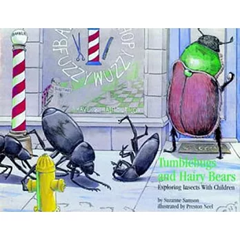 Tumblebugs and Hairy Bears: Exploring Insects With Children