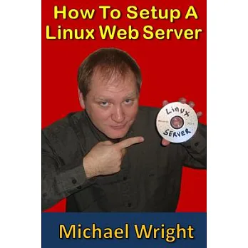 博客來-How to Setup a Linux Web Server