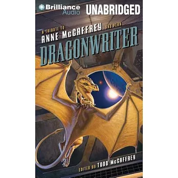 Dragonwriter: A Tribute to Anne McCaffrey and Pern