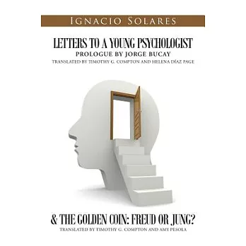 Letters to a Young Psychologist & the Golden Coin: Freud or Jung?