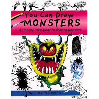 You Can Draw Monsters: A Step-by-Step Guide to Drawing Monstrous Beasts